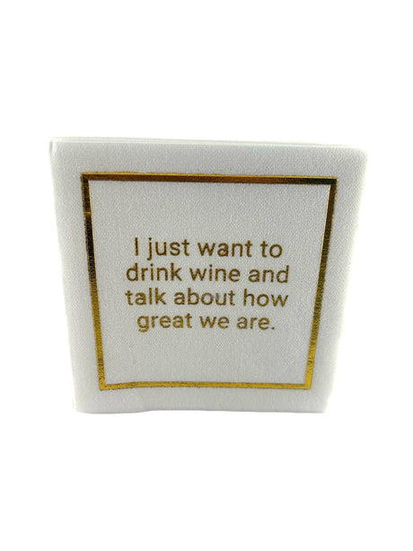 Maven Home Linen-Feel Cocktail Napkins, Drink Wine and Talk About How Great We Are - view 05
