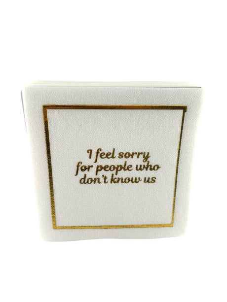 Maven Home Linen-Feel Cocktail Napkins, I Feel Sorry for People Who Don't Know Us - view 04