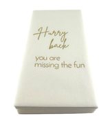 Maven Home Linen-Feel Guest Towel Napkins, Hurry Back, You're Missing the Fun - view 06